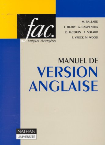 Manuel de version anglaise : textes, traductions, commentaires, enseignement supérieur