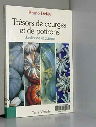 Trésors de courges et de potirons : jardinage et cuisine