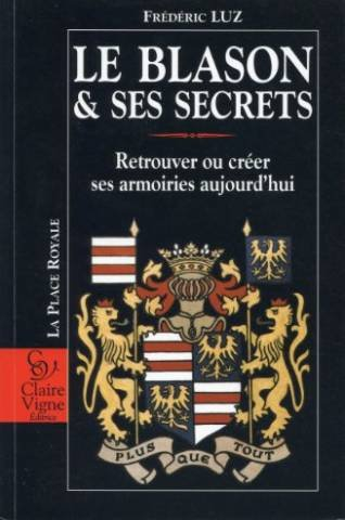 Le blason et ses secrets : retrouver ou créer ses armoiries aujourd'hui