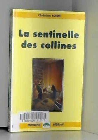 La sentinelle des collines