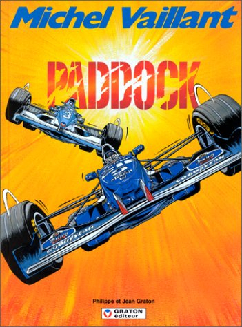 Michel Vaillant. Vol. 58. Paddock