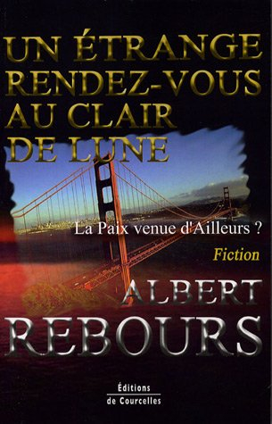 Un étrange rendez-vous au clair de lune : la paix venue d'ailleurs ? : fiction