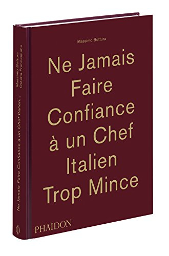 Ne jamais faire confiance à un chef italien tout maigre