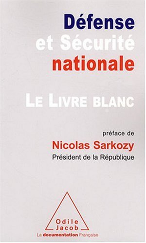 Défense et sécurité nationale. Le livre blanc