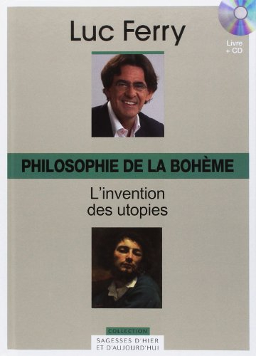 Philosophie de la bohème : l'invention des utopies