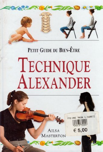 La technique d'Alexander : nutshell