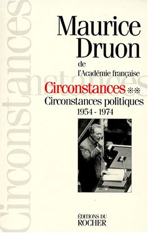 Circonstances politiques. Vol. 2. Circonstances politiques : 1954-1973
