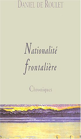Nationalité frontalière : chroniques