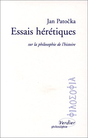 Essais hérétiques : sur la philosophie de l'histoire
