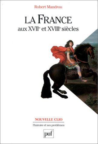 La France aux XVIIe et XVIIIe siècles