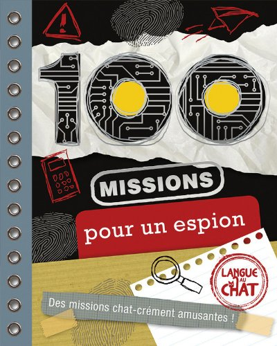 100 missions pour un espion : des missions chat-crément amusantes !