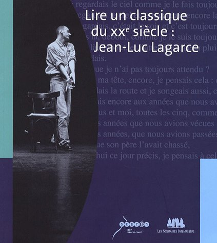 Lire un classique du XXe siècle : Jean-Luc Lagarce