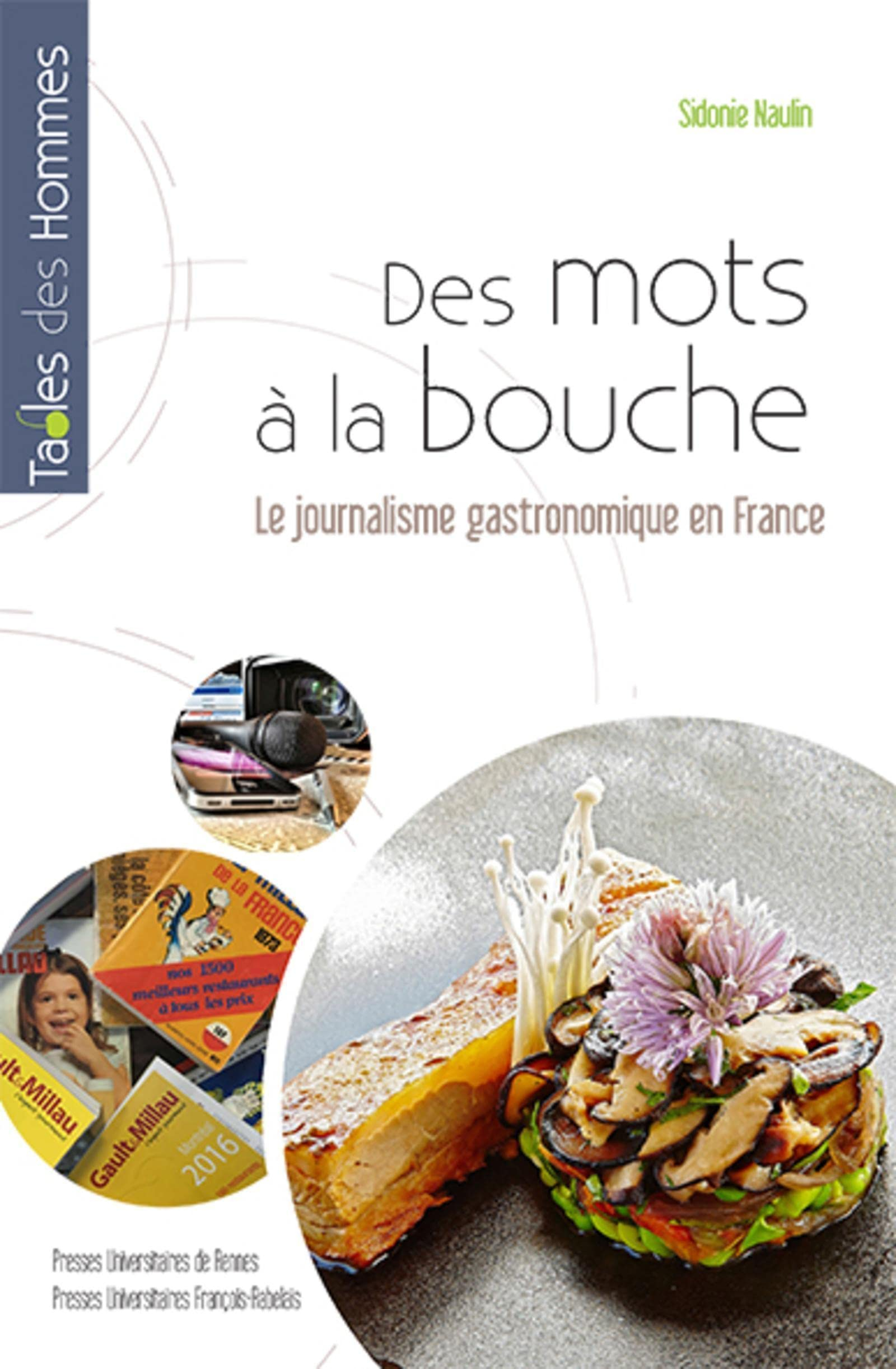 Des mots à la bouche : le journalisme gastronomique en France