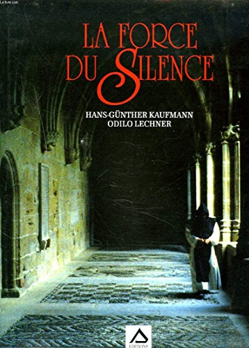 la force du silence