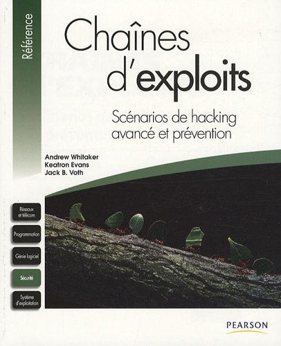 Chaînes d'exploits : scénarios de hacking avancé et prévention