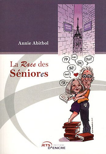 la race des séniores - fragments de vies