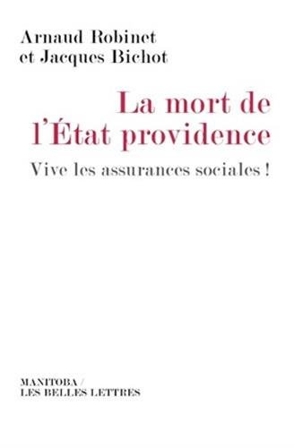 La mort de l'Etat-providence : vive les assurances sociales !