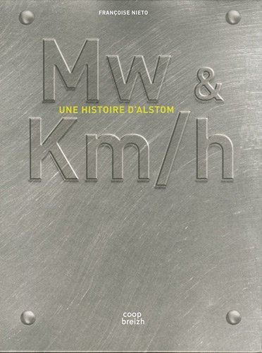 MW & KM-H : une histoire d'Alstom