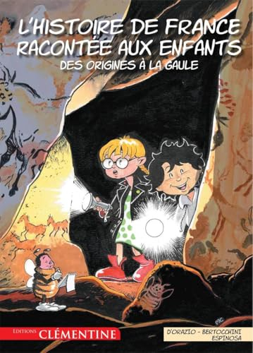 L'histoire de France racontée aux enfants. Vol. 1. Des origines à la Gaule
