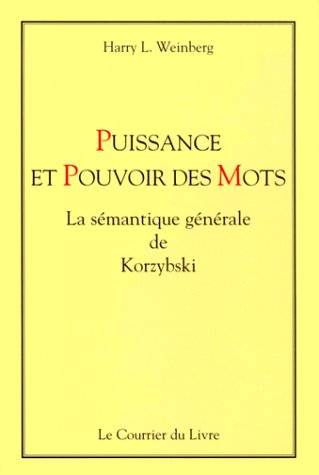 Puissance et pouvoir des mots : la sémantique de Korzybski