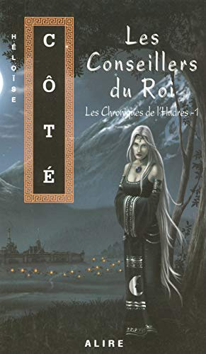 Les Chroniques de l'Hudres, Tome 1 : Les Conseillers du Roi