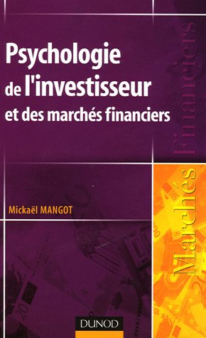 Psychologie de l'investisseur et des marchés financiers
