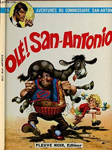 olé san-antonio. les aventures du commissaire san-antonio.