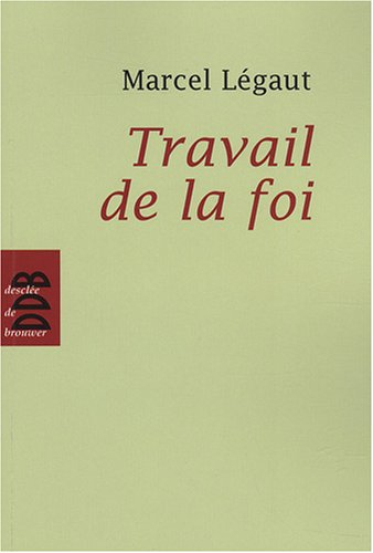 Travail de la foi