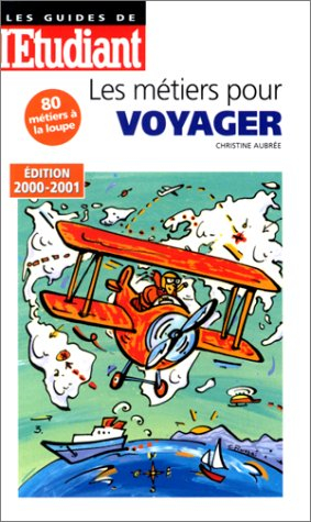 Les métiers pour voyager