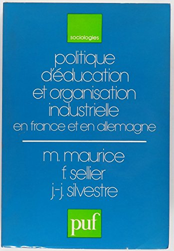 Politique d'éducation et organisation industrielle en France et en Allemagne : essai d'analyse socié