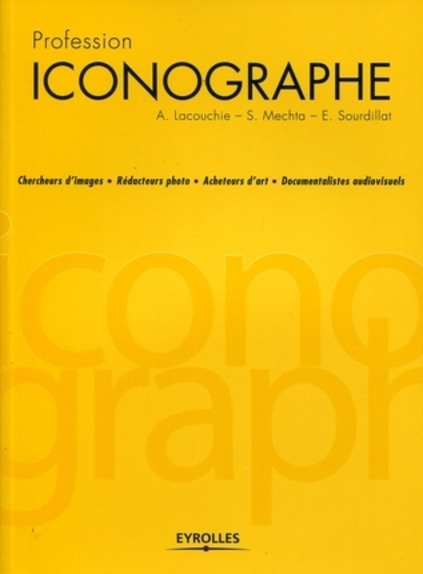 Profession iconographe : chercheurs d'images, rédacteurs photo, acheteurs d'art, documentalistes aud