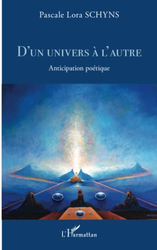 D'un univers à l'autre : anticipation poétique