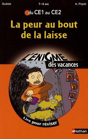 La peur au bout de la laisse : lire pour réviser du CE1 au CE2, 7-8 ans