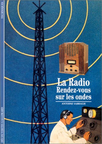 La radio : rendez-vous sur les ondes