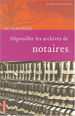 Dépouiller les archives de notaires