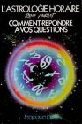 l'astrologie horaire : comment répondre à vos questions