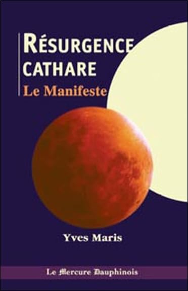 La résurgence cathare : le manifeste