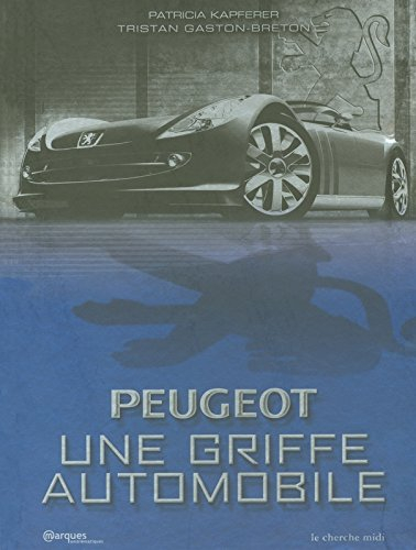 Peugeot : une griffe automobile