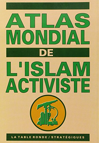 Atlas mondial de l'islam activiste