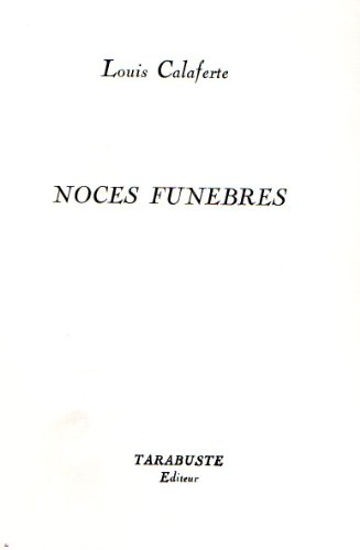 Noces funèbres : 1962-1963