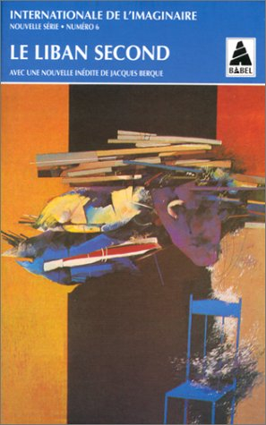 Internationale de l'imaginaire, nouvelle série, n° 6. Le Liban second