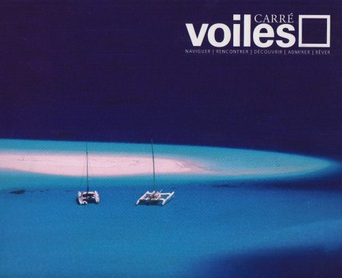 Carré voiles, n° 3. Naviguer dans le bleu divin