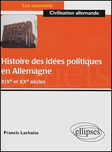 Histoire des idées politiques allemandes aux XIXe et XXe siècles