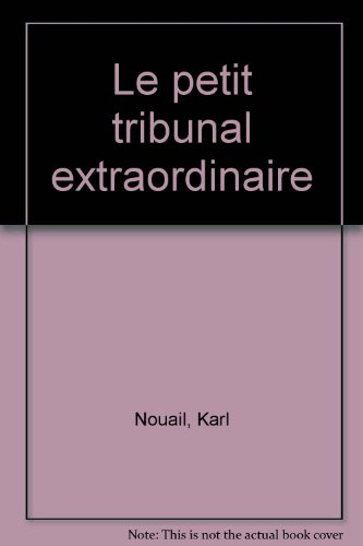 Le petit tribunal extraordinaire