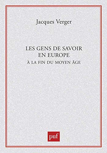 Les gens de savoir dans l'Europe à la fin du Moyen Age