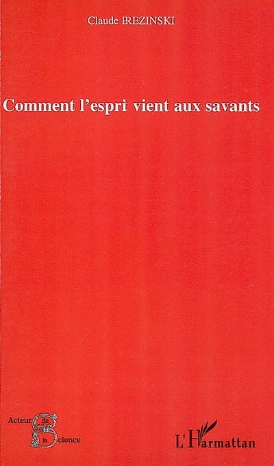 Comment l'esprit vient aux savants