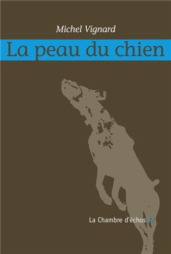 La peau du chien