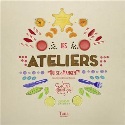 Les ateliers qui se mangent de Goûte moi ça !