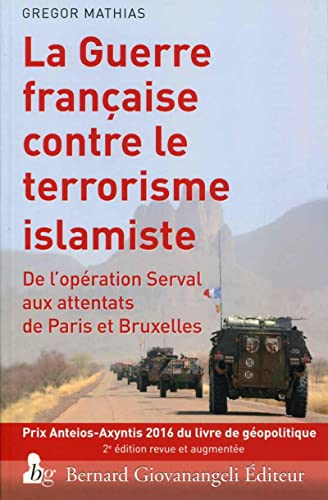 La guerre française contre le terrorisme islamiste : de l'opération Serval aux attentats de Paris et