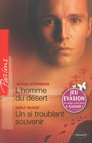 L'homme du désert. Un si troublant souvenir